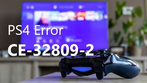 PS4 Error CE-32809-2: Lock Out Error [5 Best Fixes 2022]