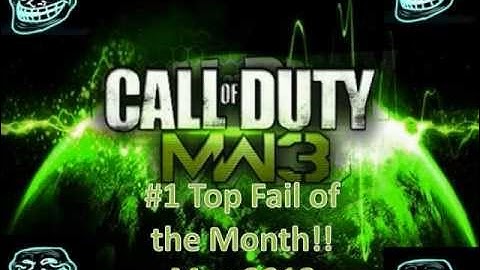 MW3 EPIC FAIL OF THE MONTH!!! #3