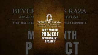 Beverly Hills Kaza continues to move forward with visible infrastructure development | BBG