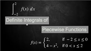 Definite Integral of Piecewise Function