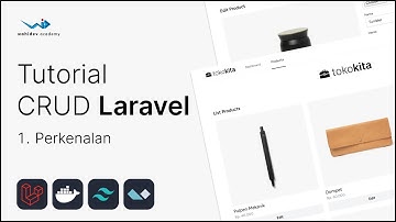 Tutorial CRUD Laravel : 1. Perkenalan Kelas