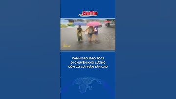 Cảnh báo: Bão số 15 di chuyển khó lường, còn có sự phân tán cao #shorts | Cần Thơ