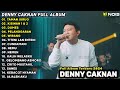 LAGU JAWA TERBARU 2024 | DENNY CAKNAN - TAMAN JURUG, KISINAN 1 & 2 | FULL ALBUM TERBARU 2024