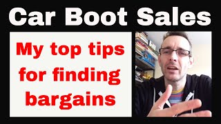 Car Boot Sales UK - Top tips on how to find the bargains !