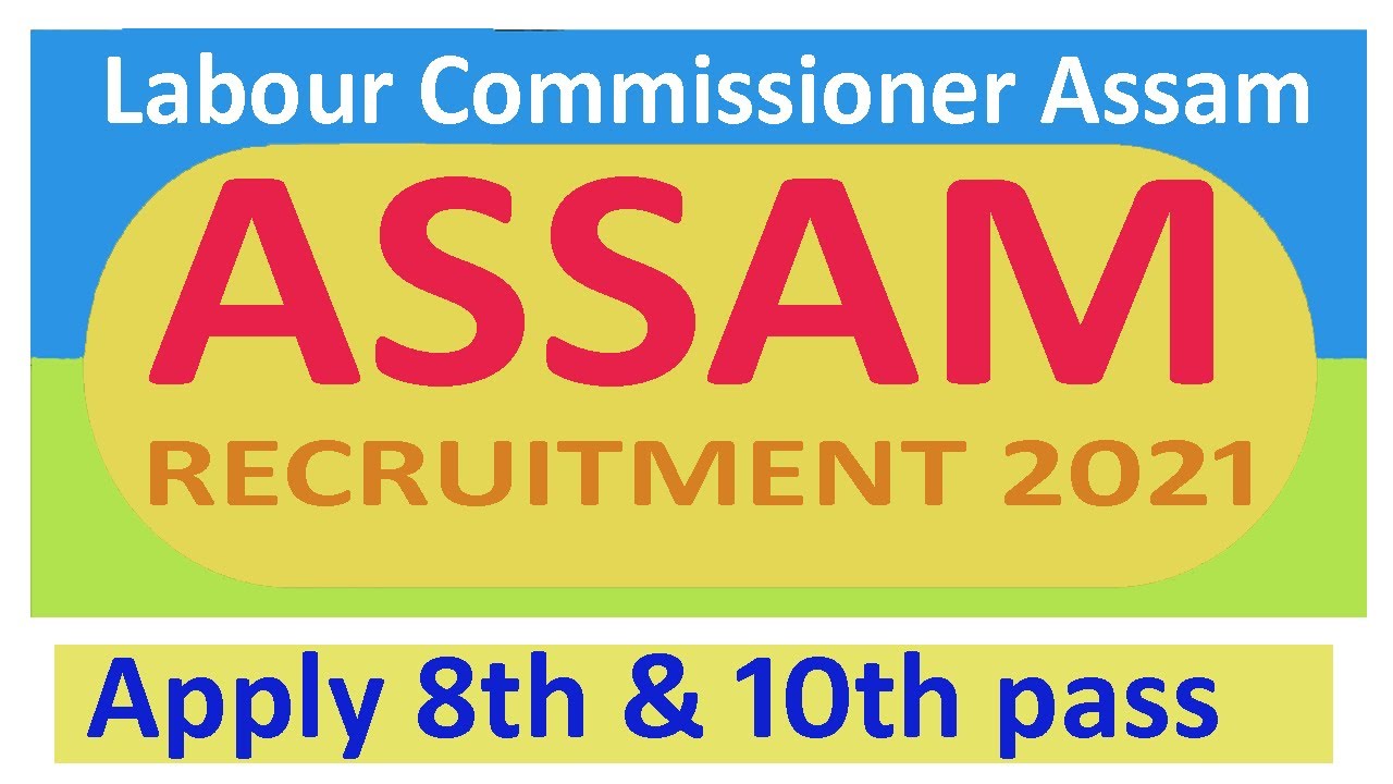 Assam Labour Commissioner recruitment 2021