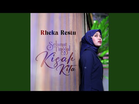 Selamat Tinggal Kisah Kita - Rheka Restu