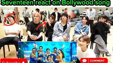 Seventeen react on Bollywood song| India Waale song| Kpop idol react on Bollywood song|