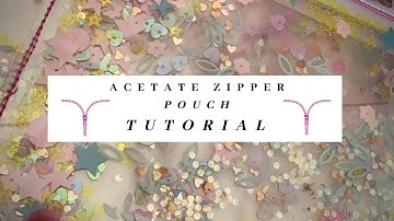 Acetate Zipper Pouch | TUTORIAL
