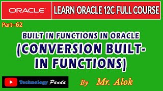 #62 Oracle Tutorials | Built In Function for Conversion In Oracle by Mr. Alok