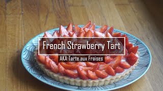 French Strawberry Custard Tart Recipe | With Creme Patissiere | Tarte aux Fraise | TSpoon Recipes