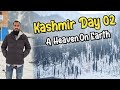 KASHMIR DAY 2 ❤️