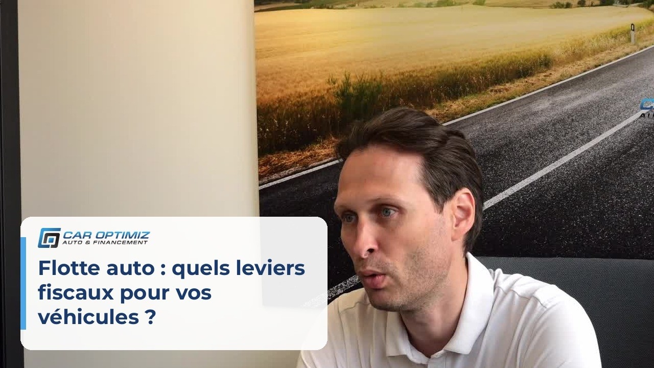 Flotte auto : quels leviers fiscaux pour vos véhicules ?