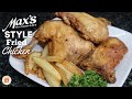 Max's Style Fried Chicken | FOOD HACK Sarap to the Bones