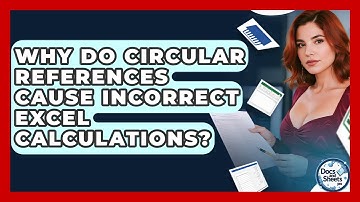 Why Do Circular References Cause Incorrect Excel Calculations? - Docs and Sheets Pro