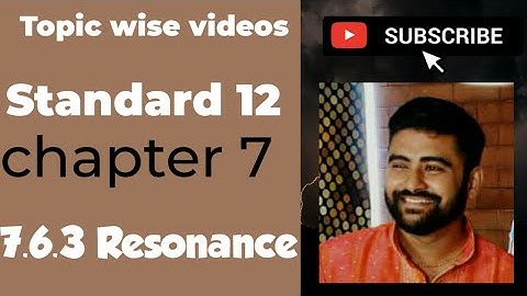 NCERT Physics class 12 chapter 7 7.6.3 RESONANCE PART1 #physicsuniversewithjaiminshah