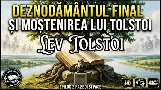 Război și Pace – Al II-lea Epilog de Lev Tolstoi | Concluziile Romanului | Carti Audio Remarcabile🎧📚
