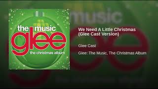 Video thumbnail of "We Need A Little Christmas (Glee Cast Version)"