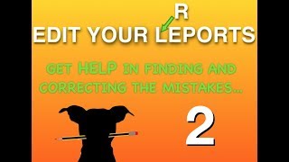 Review and Edit Your Reports - Part 2