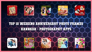 Top 10 Wedding Anniversary Photo Frames Kannada Android Apps screenshot 2