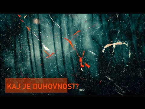 Video: Kaj Je Duhovnost