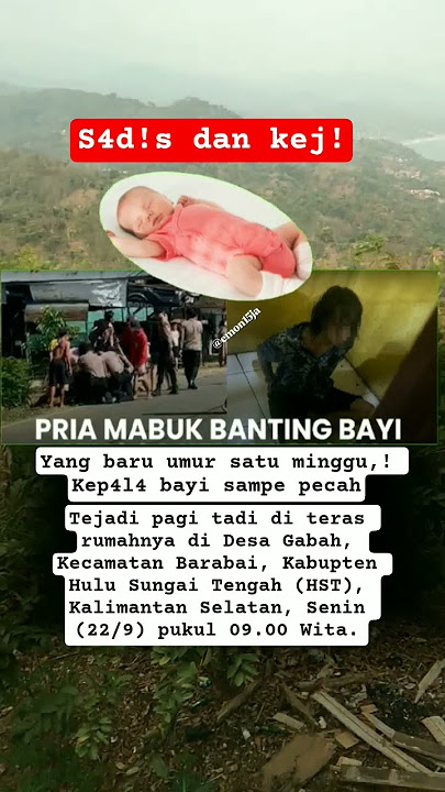 keji b4yi umur 1 minggu di b4nting pria mabuk #beritahari #news #beritakriminal #bayi #beritaterkini
