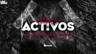 Tamo Activos - Karlos Hernandez & Jok Sandoval