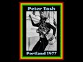 Peter Tosh - Portland, Oregon 1977  (Complete Bootleg)