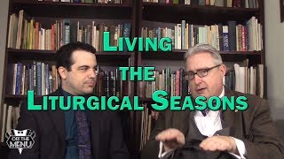 Living the Liturgical Seasons
