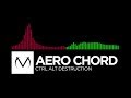 [Trap/Hardstyle] -  Aero Chord - Ctrl Alt Destruction