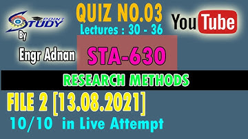 Sta630 quiz 3|File 2|Sta630 Quiz 3 solved | Research Methods  | 13.08.2021 |study point