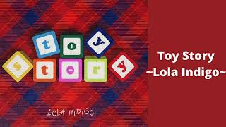 Toy Story - Lola Índigo (letra)