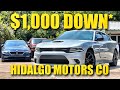 New 1000 down program requirements  hidalgo motors co llc 2 houston tx used cars low down payments