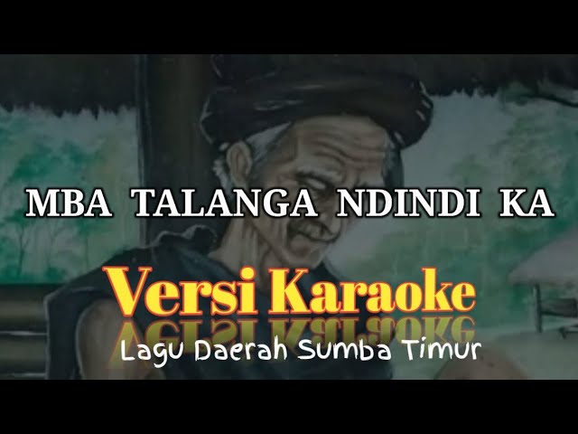 Ba Talanga Didi Ka Karaoke || Lagu Daerah Sumba Timur class=