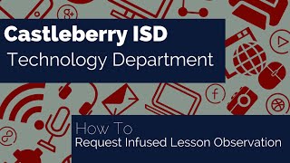 How To - Tech Infused Lesson Observation Request