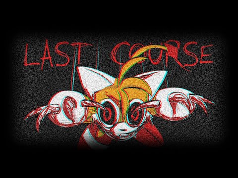 Last String || Last Course but Tails Doll Sings It