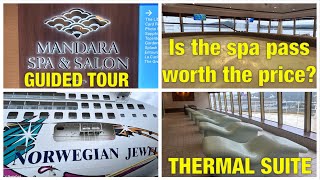 Should You Buy a Pass for the Thermal Suite? Guided tour of Mandara Spa Aboard NCL Jewel