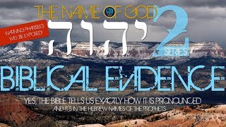 THE NAME OF GOD Series Part 2: Biblical Evidence YHWH is YAHUAH