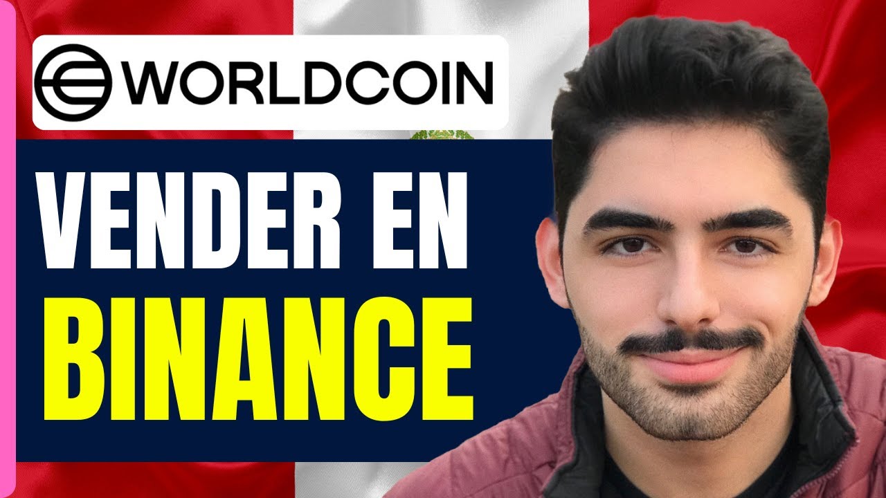 Como Vender Worldcoin En Binance Peru ( En 2026 )