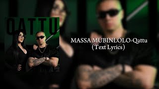 Massa X Mubinlolo-Qattutext Lyrics
