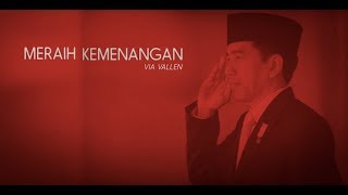 MERAIH KEMENANGAN - JOKOWI- Via Vallen