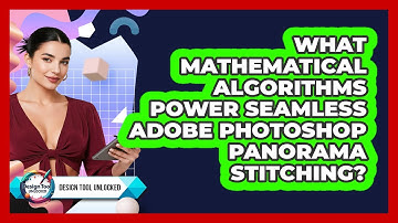 What Mathematical Algorithms Power Seamless Adobe Photoshop Panorama Stitching?