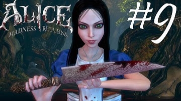 Alice: Madness Returns Playthrough part 9