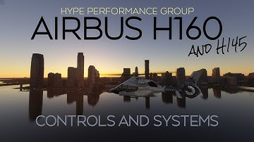 Hype Performance Group - AIRBUS H160 and H145 Controls #msfs2020  #h160 #hypeperformancegroup #h145