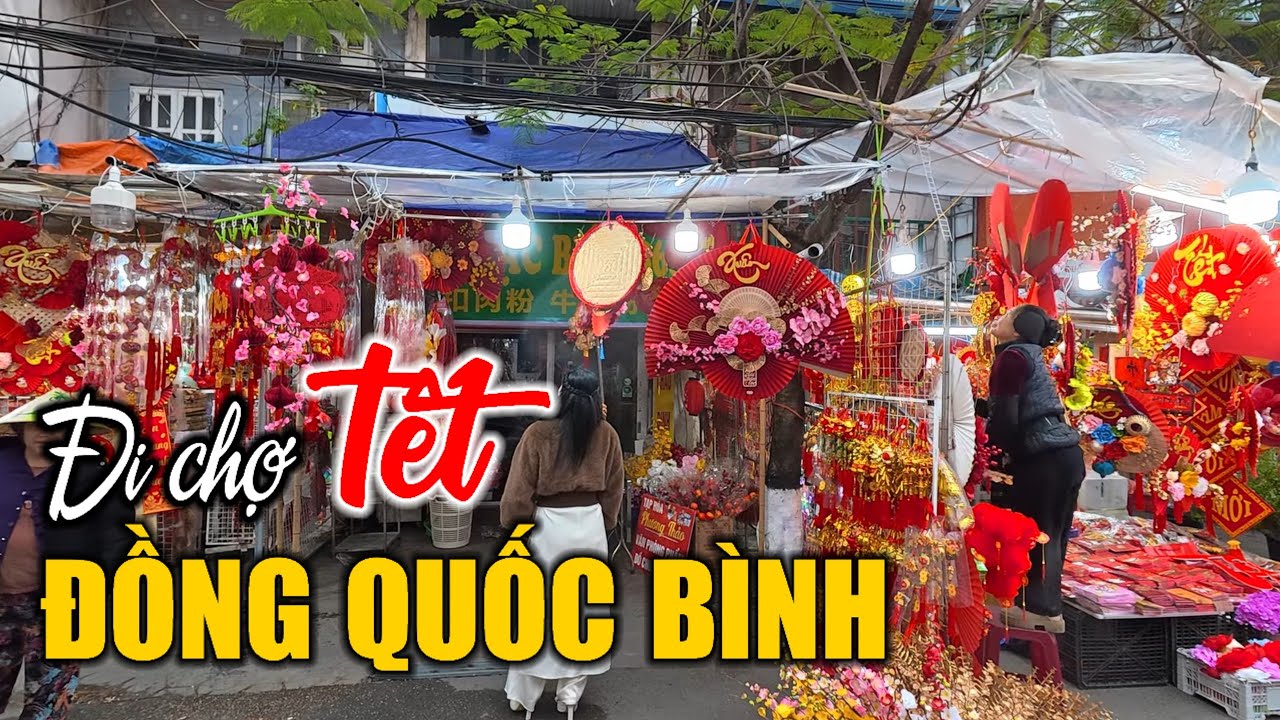 Đi Chợ Đồng Quốc Bình những ngày giáp Tết 2026 | 08.02.2026.