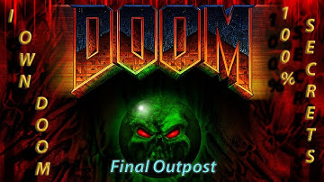 Doom 64 : Final Outpost (IOD 100% Secrets)
