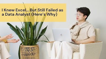 I Knew Excel… But Still Failed as a Data Analyst Here’s Why
