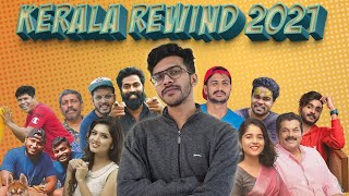 2021 Kerala Rewind !!