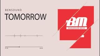 Tomorrow (Bensound)
