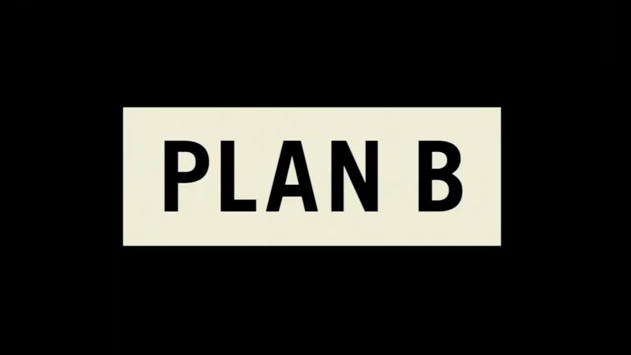 Plan b she