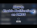 How to Enable Notifications on DMSS